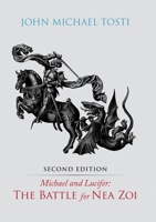 Michael and Lucifer: The Battle for Nea Zoi 1483418405 Book Cover