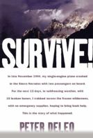 Survive!: My Fight for Life in the High Sierras 0743270061 Book Cover