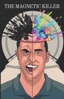 The Magnetic Killer B0CCZSTBR6 Book Cover