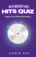 Hits Quiz – 90’s Greatest Hits: Music Quiz & Trivia Game Book: Scan, Play, and Guess Songs with QR Codes (Hits Quiz: Music Quiz & Trivia Game Books) B0DWXGZNZD Book Cover