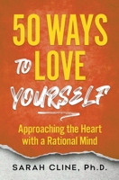 50 Ways to Love Yourself B0CT83TGQ8 Book Cover