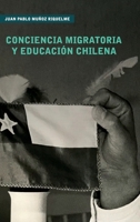 Conciencia Migratoria y Educación Chilena 1304843742 Book Cover