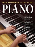 How to Improve at Playing Piano 0778736016 Book Cover
