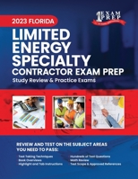 2023 Florida Limited Energy Specialty Contractor Exam Prep: 2023 Study Review & Practice Exam B0C47QCMWM Book Cover