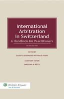 International Arbitration in Switzerland: A Handbook for Practitioners 904113848X Book Cover