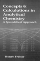 Concepts & Calculations in Analytical Chemistry: A Spreadsheet Approach 0849347173 Book Cover