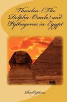 Theoclea (The Delphic Oracle) and Pythagoras in Egypt 0615502261 Book Cover