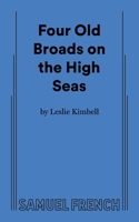 Four Old Broads on the High Seas 057371018X Book Cover