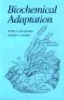 Biochemical Adaptation: Mechanism and Process in Physiological Evolution 0195117034 Book Cover