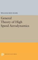 General Theory of High Speed Aerodynamics 069162710X Book Cover