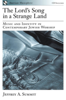 The Lord's Song in a Strange Land: Music & Identity in Contemporary Jewish Worship (American Musicspheres, 2) 0195161815 Book Cover