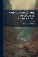 Codices Graeci Mss. Regiae Bibl. Borbonicae... 1247210979 Book Cover