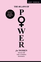 The 48 Laws of Power for Women Fed up with Male Workplace Dominance B0DPPCKZ97 Book Cover