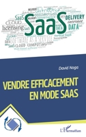 Vendre efficacement en mode SaaS (Dynamiques D'Entreprises) (French Edition) 2140276167 Book Cover