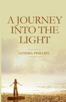 A Journey Into The Light 1494297205 Book Cover