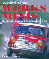 Anatomy of the Works Mini (Motorsport Books) 1903706033 Book Cover