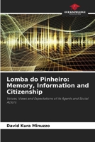 Lomba do Pinheiro: Memory, Information and Citizenship 6208635764 Book Cover