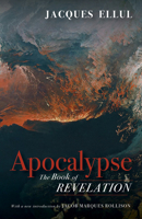 Apocalypse: The Book of Revelation 1532684452 Book Cover