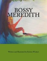 Bossy Meredith 1548282715 Book Cover