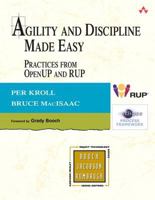 Agility and Discipline Made Easy: Practices from OpenUP and RUP (The Addison-Wesley Object Technology Series) 0321321308 Book Cover