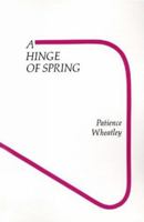 A Hinge of Spring 0864920768 Book Cover
