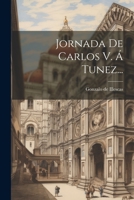 Jornada De Carlos V. Á Tunez... 1022309293 Book Cover