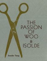 The Passion of Woo & Isolde 1941628095 Book Cover