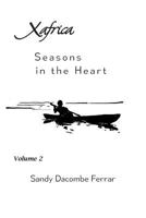 Xafrica Volume 2:: Seasons in the Heart 1983827576 Book Cover