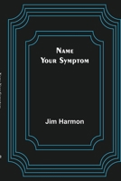 Name Your Symptom 9356578265 Book Cover