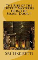 The Rise of the Cryptic Mysteries from The Secret Door !! 1978224869 Book Cover