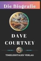 DAVE COURTNEY: Die Biografie (Echoes of a Lifetime) (German Edition) B0FNLRBXR3 Book Cover