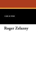 Roger Zelazny (Starmont reader's guide) 0916732045 Book Cover