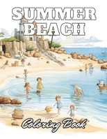 Summer Beach Coloring Book for Kids: eautiful and High-Quality Design To Relax and Enjoy B0CSXNHSL3 Book Cover