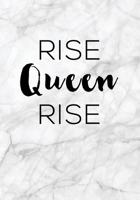 Rise Queen Rise Journal Blank Lined 7x10 1650188382 Book Cover