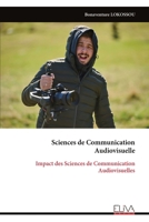 Sciences de Communication Audiovisuelle: Impact des Sciences de Communication Audiovisuelles (French Edition) 9999335713 Book Cover
