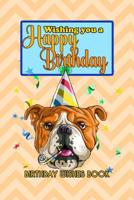 Birthday Wishes Book: Wishing You A Happy Birthday 1082482552 Book Cover