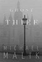 Ghost Thief 0991336003 Book Cover