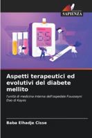 Aspetti terapeutici ed evolutivi del diabete mellito (Italian Edition) 6208940443 Book Cover
