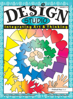Design Studio: Integrating Art & Thinking 1593630646 Book Cover
