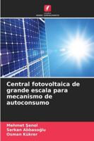 Central fotovoltaica de grande escala para mecanismo de autoconsumo (Portuguese Edition) 6207830199 Book Cover