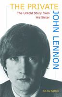 The Private John Lennon: The Untold Story from His Sister 1569756465 Book Cover