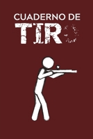 Cuaderno de tiro: Es un diario de tiro - Formato 16 cm x 23 cm , de 102 páginas - Es el cuaderno ideal para llevar un registro completo de sus disparos (Spanish Edition) 167518478X Book Cover