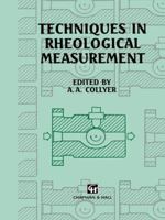 Techniques in Rheological Measurement 9401049378 Book Cover
