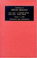 Advances in Organ Biology, Volume 1: Pregnancy and Parturition 1559386398 Book Cover