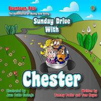Sunday Drive with Chester: Volume 2 in the Beantown Pals, the Adventures of Bucky and Betty Series 153982148X Book Cover