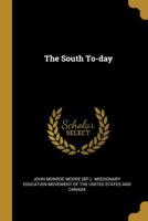 The South To-day 1357532830 Book Cover