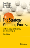 The Strategy Planning Process: Strategic Analyses, Objectives, Options and Projects 3030939170 Book Cover