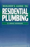 Builder's Guide to Residential Plumbing 0070717818 Book Cover