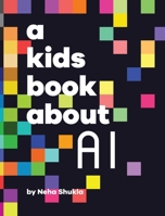 A Kids Book About AI 0593964438 Book Cover