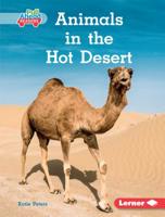 Animals in the Hot Desert (Let's Look at Animal Habitats (Pull Ahead Readers  Nonfiction)) 1541558618 Book Cover